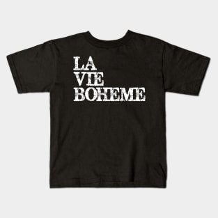 La Vie Boheme Musical Theatre Actor & Stage Manager Kids T-Shirt